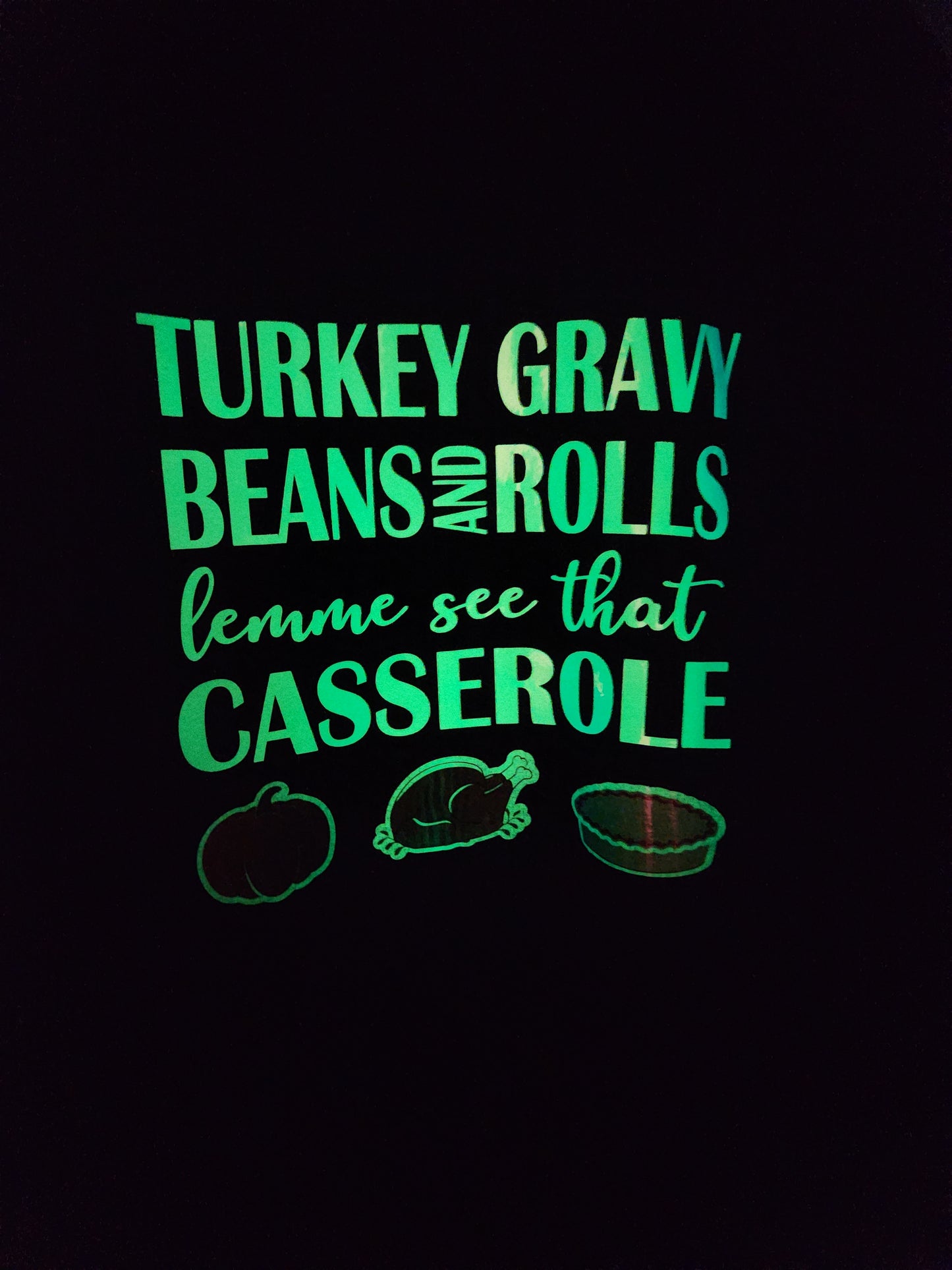 Glow in the dark funny Thanksgiving Sweatshirts