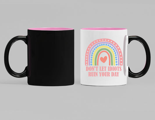 Magic Mug - Don't Let Idiots Ruin Your Day Color Changing Colorful Handle Mugs Heat Sensitivite 11 oz