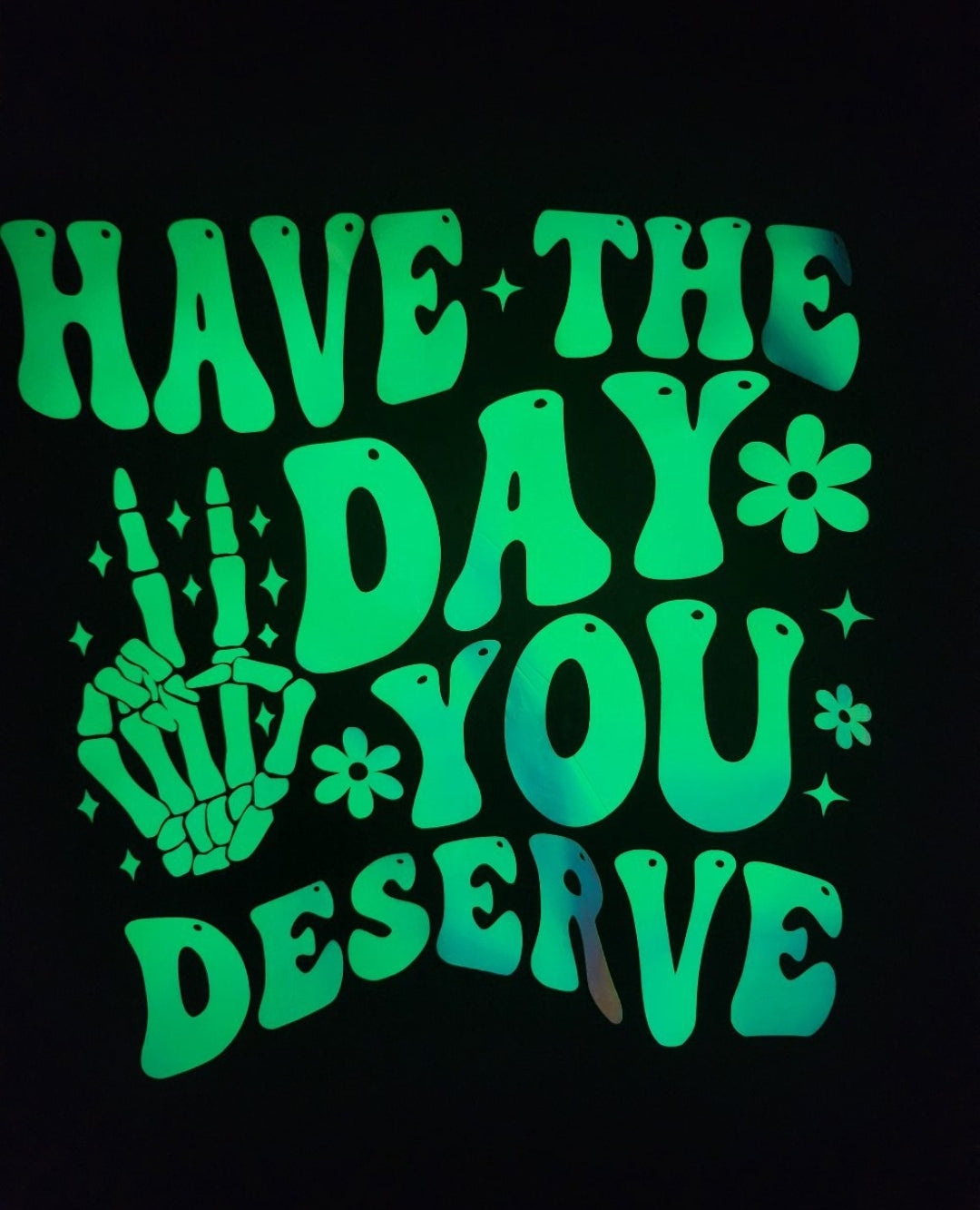 Have The Day You Deserve Halloween Shirts