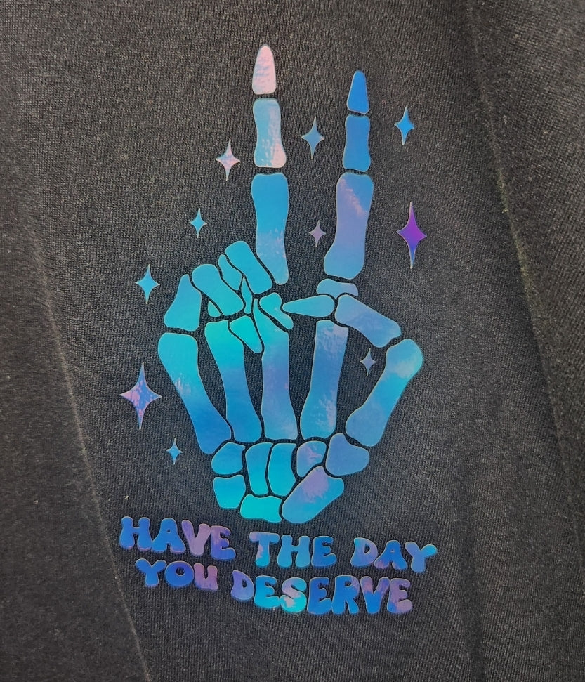 Have The Day You Deserve Halloween Shirts